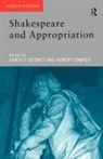 Christy Sawyer Desmet, Christy Desmet, Robert Sawyer - Shakespeare and Appropriation