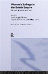 Ian Christopher Levine Fletcher, Ian Christopher Fletcher, Fletcher Ian Christopher, Philippa Levine, Laura E Nym Mayhall, Mayhall Laura E. Nym - Women''s Suffrage in the British Empire