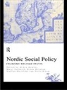 Matti Hvinden Heikkila, Matti Heikkila, Bjorn Hvinden, Mikko Kautto, Staffan Marklund, Niels Ploug - Nordic Social Policy