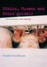 Rosalind Hursthouse, Hursthouse Rosalind - Ethics, Humans and Other Animals