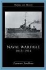 Lawrence Sondhaus - Naval Warfare, 1815-1914