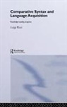 Luigi Rizzi - Comparative Syntax and Language Acquisition