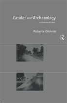 Roberta Gilchrist - Gender and Archaeology
