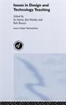 Bob Morley Barnes, Bob Barnes, Barnes Bob, Jim Morley, Morley Jim, Su Sayers... - Issues in Design and Technology Teaching