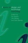 Bob Morley Barnes, Bob Barnes, Barnes Bob, Jim Morley, Morley Jim, Su Sayers... - Issues in Design and Technology Teaching