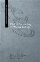 Susan Rance Davison, Susan Davison, Christopher Rance, Peter Thomas, Thomas Peter - Clinical Counselling in Medical Settings