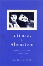 Russell Meares, Russell (Emeritus Professor of Psychiatry Meares, Meares Russell - Intimacy and Alienation