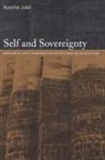 Ayesha Jalal, Jalal Ayesha - Self and Sovereignty