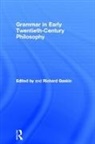 Richard Gaskin, Richard Gaskin, Gaskin Richard - Grammar in Early Twentieth-Century Philosophy