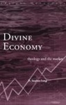 D Stephen Long, D. Stephen Long, Long D. Stephen - Divine Economy