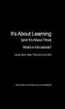 Lorna Earl, Dean Fink, Fink Dean, Louise Stoll, Louise Fink Stoll - It''s About Learning (And It''s About Time)