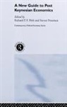 Richard P. F. Holt, Richard P. F. Pressman Holt, Steven Pressman - New Guide to Post-Keynesian Economics