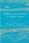 Colin Laurence Adams, Colin Adams, Adams Colin, Ray Laurence - Travel and Geography in the Roman Empire