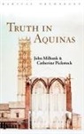 John Pickstock Milbank, John Milbank, Milbank John, Catherine Pickstock, Pickstock Catherine - Truth in Aquinas