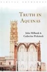 John Pickstock Milbank, John Milbank, Catherine Pickstock - Truth in Aquinas