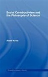 Andre Kukla, André Kukla - Social Constructivism and the Philosophy of Science