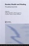 Gill Carpenter Bendelow, Gill Bendelow, Gillian A Bendelow, Bendelow Gill, Mick Carpenter, Carpenter Mick... - Gender, Health and Healing