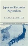 S Javed Maswood, S. Javed Maswood - Japan and East Asian Regionalism
