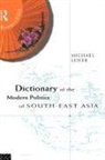 Michael Leifer, Leifer Michael, The Late Michael Leifer - Dictionary of the Modern Politics of Southeast Asia