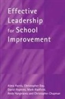 Christopher Chapman, Christopher Day, Mark Hadfield, Andy Hargreaves, Alma Harris, Alma Day Harris... - Effective Leadership for School Improvement