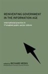 Richard Heeks, Richard Heeks, Heeks Richard - Reinventing Government in the Information Age