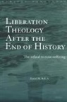 Daniel Bell - Liberation Theology After the End of History