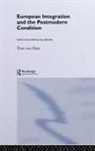 Peter Van Ham, Peter van Ham, Van Ham Peter - European Integration and the Postmodern Condition