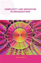 Jose Fonseca, Fonseca Jose - Complexity and Innovation in Organizations