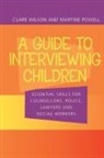 Martine Powell, Powell Martine, Claire Wilson, Claire Powell Wilson, Wilson Claire - Guide to Interviewing Children