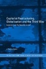 J. Magnus Ryner, Ryner J. Magnus - Capitalist Restructuring, Globalization and the Third Way