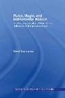 Berel Dov Lerner - Rules, Magic and Instrumental Reason