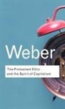 Max Weber - Protestant Ethic and the Spirit of Capitalism
