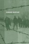 Christopher Coker, Coker Christopher - Humane Warfare