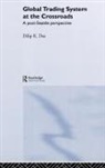 Dilip K. Das, Dilip K. (Conestoga College Das - Global Trading System At the Crossroads