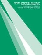 Gwyneth Owen-Jackson, Gwyneth (The Open University Owen-Jackson, Owen-Jackson Gwyneth - Aspects of Teaching Secondary Design and Technology