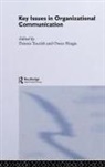 Owen Tourish Hargie, Owen Hargie, Dennis Tourish - Key Issues in Organizational Communication