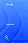 John Vincent, Vincent John - Old Age