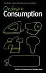 Jukka Warde Groncow, Jukka Groncow, Groncow Jukka, Alan Warde, Warde Alan - Ordinary Consumption