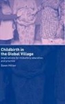 Dawn Hillier, Hillier Dawn - Childbirth in the Global Village