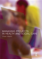 Vivien Martin, Vivien (University of Brighton Martin - Managing Projects in Health and Social Care