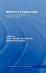 Jane L. (University of Massachusetts Bost Parpart, Jane L. Rai Parpart, Jane L. Parpart, Shirin M. Rai, Rai Shirin M., Kathleen A. Staudt... - Rethinking Empowerment