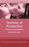 Brendan Burchell, Brendan Deakin Burchell, Burchell Brendan, Simon Deakin, Deakin Simon, Jonathan Michie... - Systems of Production