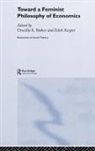 Drucilla Barker, ucilla Barker, Ucilla Kuiper Barker, Edith Kuiper, Kuiper Edith - Toward a Feminist Philosophy of Economics