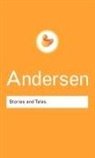 Hans  Christian Andersen, Andersen Hans Christian - Stories and Tales