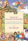 Mal Leicester, Mal (University of Nottingham Leicester, Leicester Mal - Stories for Classroom and Assembly