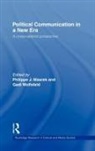Philippe Wolfsfeld Maarek, Philippe Maarek, Gadi Wolfsfeld, Wolfsfeld Gadi - Political Communication in a New Era