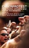 Wim (Tilburg University Van De Donk, Brian D. Loader, Loader Brian D., Paul G. Nixon, Nixon Paul G., Dieter Rucht... - Cyberprotest