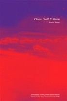 Beverley Skeggs, Skeggs Beverley - Class, Self, Culture