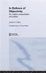 Andrew Collier - In Defence of Objectivity