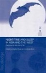 Lodewijk Steger Brunt, Lodewijk Brunt, Brunt Lodewijk, Brigitte Steger, Steger Brigitte - Night-Time and Sleep in Asia and the West